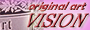 original art VISION