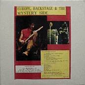 EUROPE, BACKSTAGE & THE MYSTERY SIDE