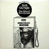 JOE'S GARAGE / THE CENTRAL SCRUTINIZER